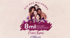 Instituto Embelleze oferece 8 mil bolsas gratuitas para cursos express na área da beleza