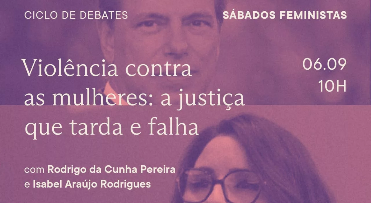WTPP Sabados Feministas 1 - Justiça que tarda e falha: violência contra a mulher é tema do Sábados Feministas de setembro